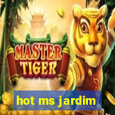 hot ms jardim